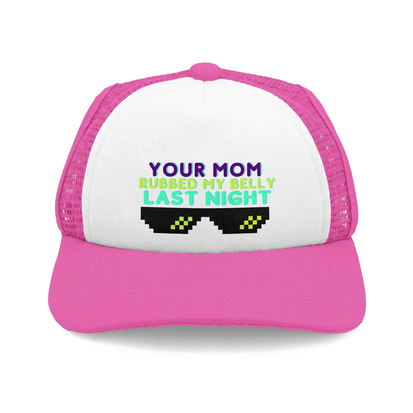 'Your Mom Rubbed My Belly Last Night' Dog Foam Trucker Hat